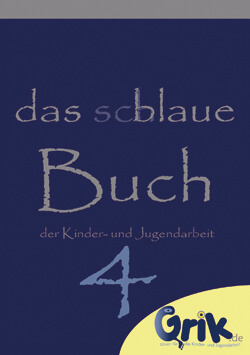 Das schlaue, blaue Buch der Kinder- und Jugendarbeit 4